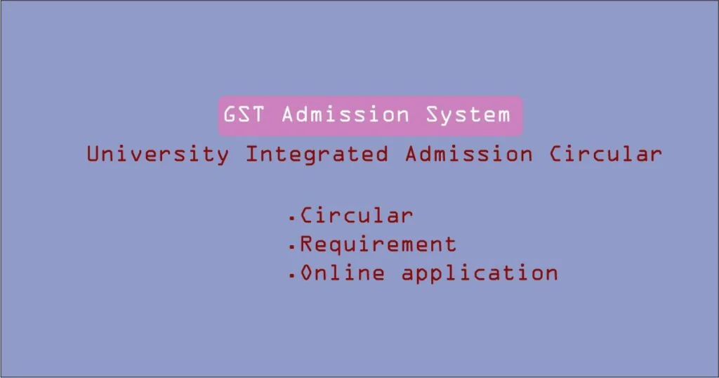 GST University Admission Circular