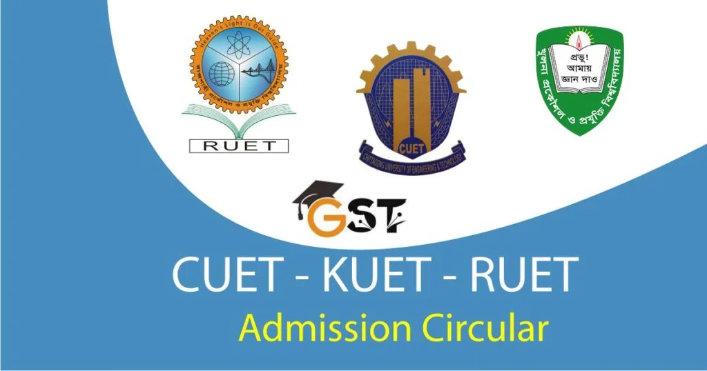 CUET RUET KUET Admission