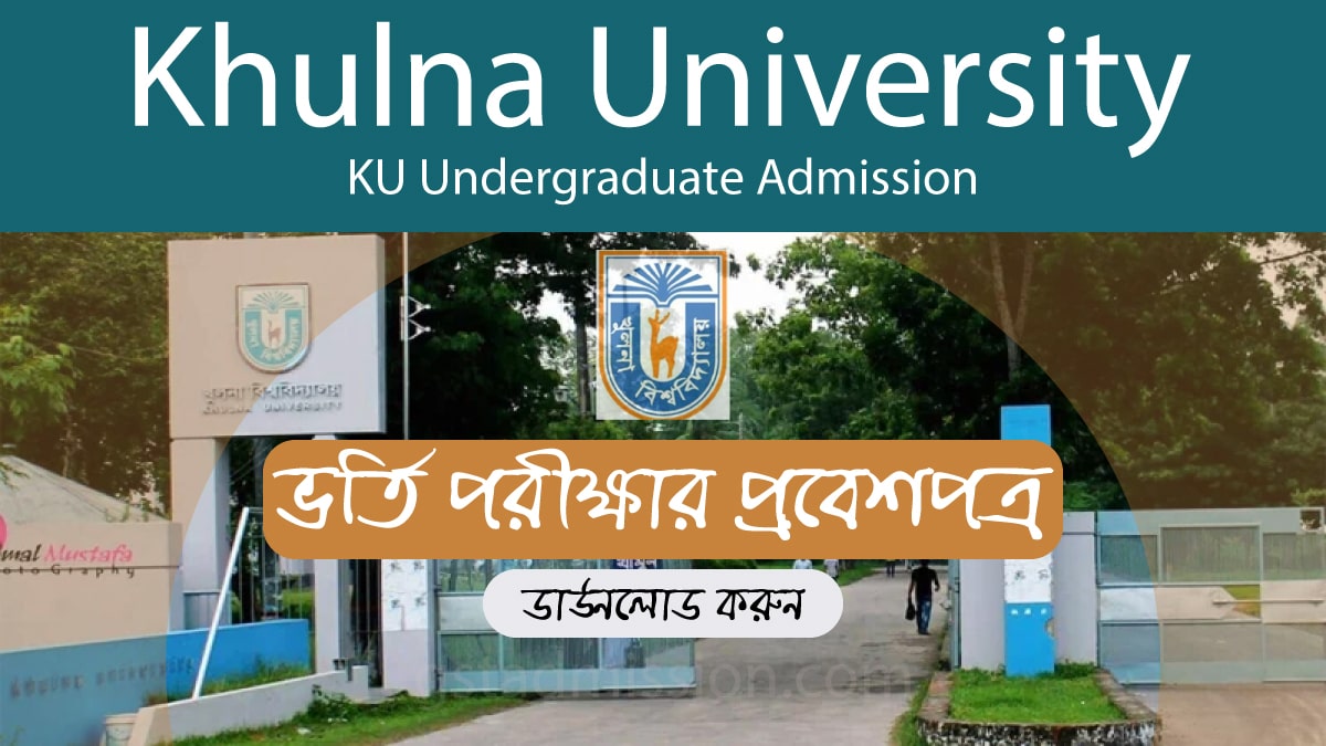 Khulna University Admit Card